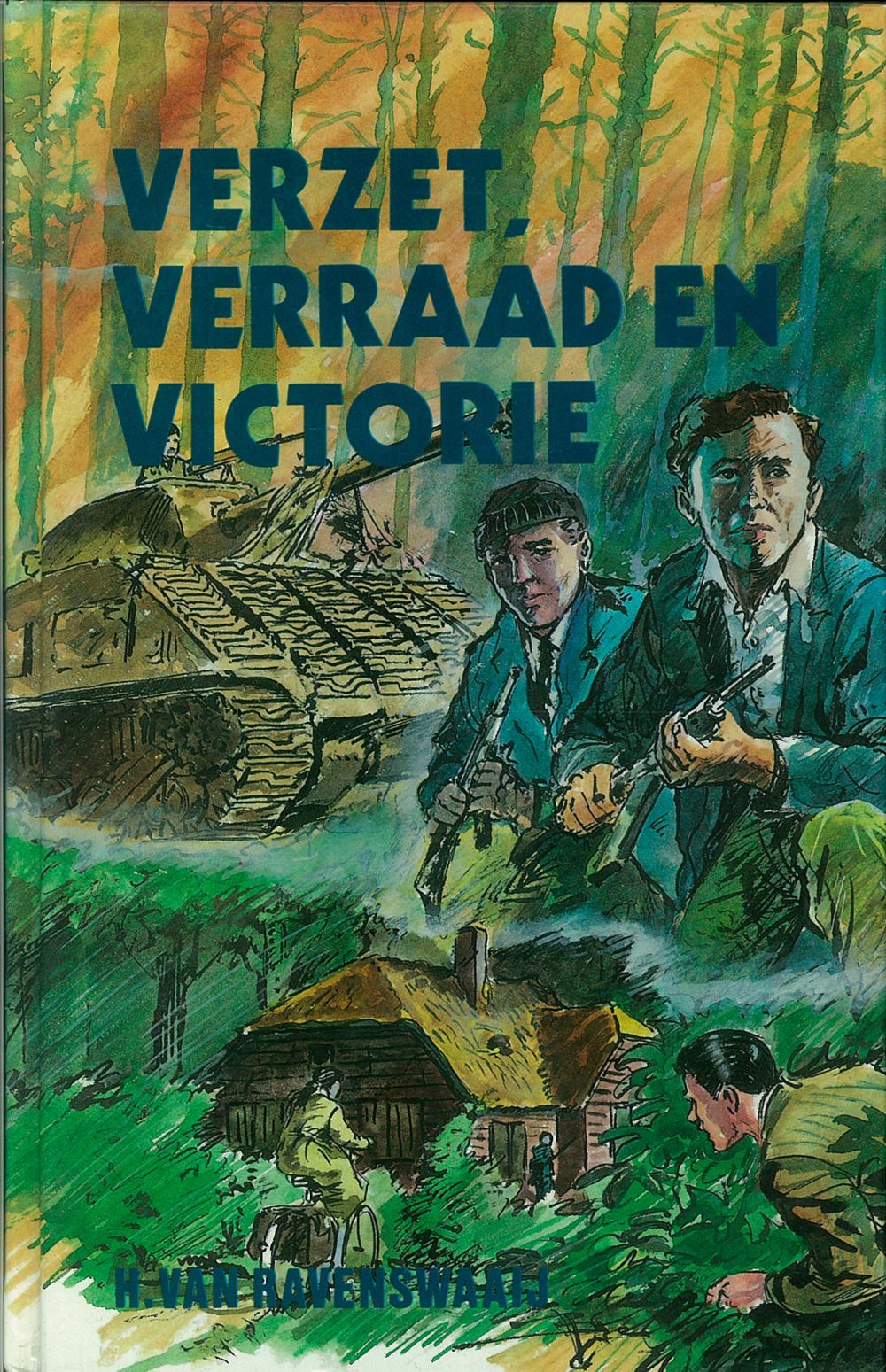 Verzet, verraad en victorie; E-Book